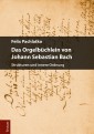 Das Orgelbüchlein von Johann Sebastian Bach