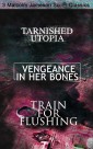 Tarnished Utopia, Vengeance in Her Bones & Train for Flushing - 3 Malcolm Jameson Sci-Fi Classics