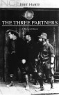 THE THREE PARTNERS (A Western Classic)