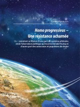 Homo progressivus - Une résistance acharnée