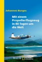 Mit einem Propellerflugzeug in 80 Tagen um die Welt