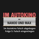 Im Autokino, Im Autokino falsch abgebogen - Folge 5: Falsch eingestiegen