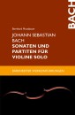 Johann Sebastian Bach. Sonaten und Partiten für Violine solo