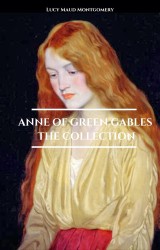 Anne of Green Gables - The Collection