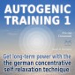 Autogenic Training 1 - get long-term power with the german concentrative self relaxation technique