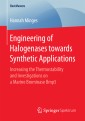 Engineering of Halogenases towards Synthetic Applications