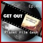 Planet Film Geek, PFG Episode 46: Get Out, Sieben Minuten nach Mitternacht