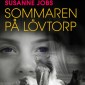 Sommaren på Lövtorp (oförkortat)