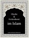 Glaube & Gottesdienst im Islam