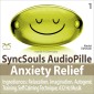 Anxiety Relief - Ingredients: Relaxation, Imagination, self calming & breathing technique, 432 Hz music (SyncSouls AudioPille)