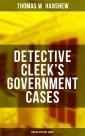 DETECTIVE CLEEK'S GOVERNMENT CASES (Vintage Mystery Series)