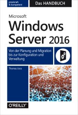 Microsoft Windows Server 2016  -  Das Handbuch
