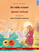 De vilde svaner - Дикие лебеди (dansk - russisk)