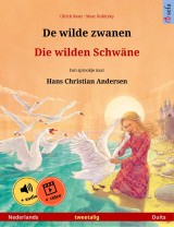 De wilde zwanen - Die wilden Schwäne (Nederlands - Duits)