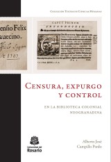 Censura, expurgo y control en la biblioteca colonial neogranadina