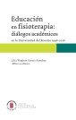 Educación en fisioterapia: diálogos académicos en la Universidad del Rosario, 1996-2016